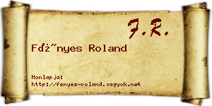 Fényes Roland névjegykártya